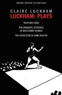Enlarge image Cover: Luckham: Plays - Oberon Books Ltd