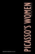 Cover: Picasso (TM)s Women - Oberon Books Ltd