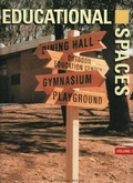 Cover: Educational Spaces of the World: v.1, Pt.3 - Images Publishing Group Pty Ltd