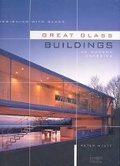 Cover: Designing with Glass - Great Glass Buildings - Images Publishing Group Pty Ltd
