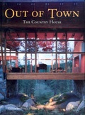 Cover: Out of Town the Country House - Images Publishing Group Pty Ltd