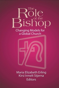 Enlarge image Cover: The Role of the Bishop - Lutheran University Press