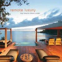 Abbildung von: Remote Luxury - Images Publishing Group Pty Ltd