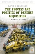 Cover: The Process and Politics of Defense Acquisition - Praeger Publishers Inc
