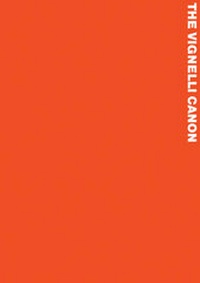 Enlarge image Cover: The Vignelli Canon - Images Publishing Group Pty Ltd