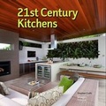 Cover: 21st Century Kitchens - Images Publishing Group Pty Ltd