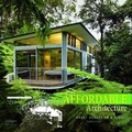 Cover: Afforable Architecture: Great Houses on a Budget - Images Publishing Group Pty Ltd