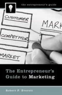 Enlarge image Cover: The Entrepreneur's Guide to Marketing - Praeger Publishers Inc