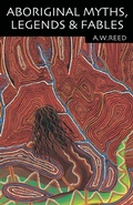 Cover: Aboriginal Myths, Legends and Fables - Reed New Holland