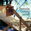 Cover: Remote Luxury - Images Publishing Group Pty Ltd