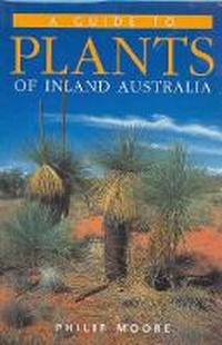 Enlarge image Cover: A Guide to Plants of Inland Australia - Reed New Holland