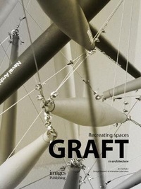 Enlarge image Cover: Graft in Architecture - Images Publishing Group Pty Ltd