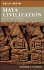 Cover: Daily Life in Maya Civilization - Greenwood Press