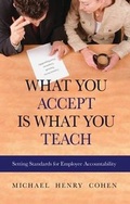 Cover: What You Accept Is What You Teach - Creative Health Care Management