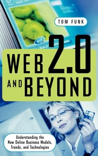 Enlarge image Cover: Web 2.0 and Beyond - Praeger Publishers Inc