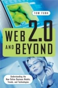 Abbildung von: Web 2.0 and Beyond - Praeger Publishers Inc