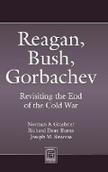 Cover: Reagan, Bush, Gorbachev - Praeger Publishers Inc