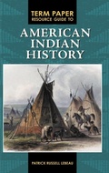 Cover: Term Paper Resource Guide to American Indian History - Greenwood Press