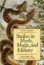 Cover: Snakes in Myth, Magic, and History - Praeger Publishers Inc