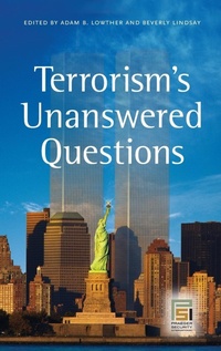 Enlarge image Cover: Terrorism's Unanswered Questions - Praeger Publishers Inc