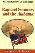 Cover: Raphael Semmes and the Alabama - McWhiney Foundation Press