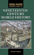 Cover: Term Paper Resource Guide to Nineteenth-Century World History - Greenwood Press