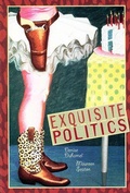 Cover: Exquisite Politics - Tia Chucha Press