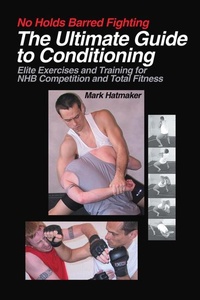 Enlarge image Cover: No Holds Barred Fighting: The Ultimate Guide to Conditioning - Tracks Publishing,U.S.