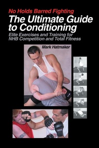 Enlarge image Cover: No Holds Barred Fighting: The Ultimate Guide to Conditioning - Tracks Publishing