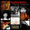 Cover: Rushing Waters, Rising Dreams - Tia Chucha Press