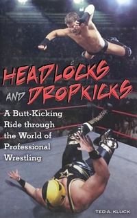 Enlarge image Cover: Headlocks and Dropkicks - Praeger Publishers Inc
