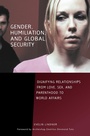 Cover: Gender, Humiliation, and Global Security - Praeger Publishers Inc