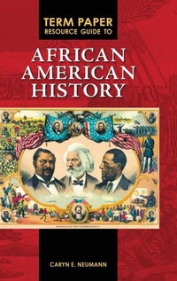 Enlarge image Cover: Term Paper Resource Guide to African American History - Greenwood Press