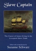 Cover: Slave Captain - The Career of James Irving in the Liverpool Slave Trad E - Bridge Books