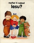 Cover: Hoffet Ti Nabod Iesu? - Cyhoeddiadau'r Gair