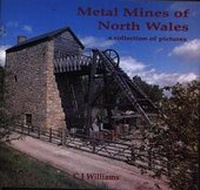 Abbildung von: Collection of Pictures Series, A: Metal Mines of North Wales - A Collection of Pictures - Bridge Books