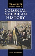 Cover: Term Paper Resource Guide to Colonial American History - Greenwood Press