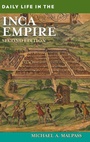 Cover: Daily Life in the Inca Empire - Greenwood Press