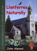 Cover: Llanferres Naturally: A Natural History of a Welsh Parish - Bridge Books