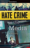 Cover: Hate Crime in the Media - Praeger Publishers Inc