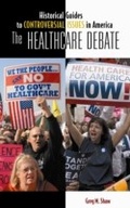 Cover: The Healthcare Debate - Greenwood Press
