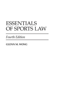 Abbildung von: Essentials of Sports Law - Praeger Publishers Inc