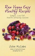Cover: Raw Vegan Easy Healthy Recipes - Carmania Books
