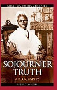 Abbildung von: Sojourner Truth - Greenwood Press