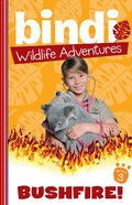 Cover: Bindi Wildlife Adventures 3: Bushfire - Random House Australia