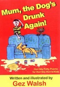 Cover: Mum, The Dog's Drunk Again - The King's England Press