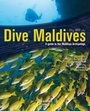 Cover: Dive Maldives - Atoll Editions