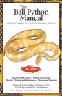 Cover: The Ball Python - Advanced Vivarium Systems Inc.,U.S.