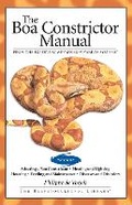 Cover: Boa Constrictor Manual - Advanced Vivarium Systems Inc.,U.S.