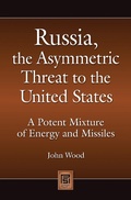 Cover: Russia, the Asymmetric Threat to the United States - Praeger Publishers Inc